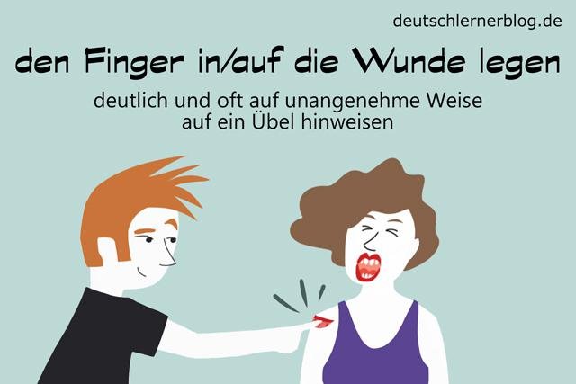 Deutschlernblog, den Finger auf die Wunde legen